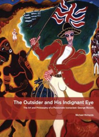 The Outsider and his indignant Eye by Michael Richards