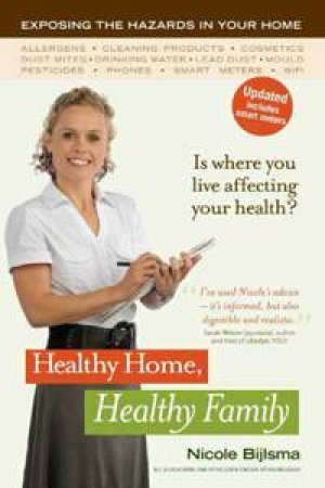 Healthy Home, Healthy Family  (New Edition) by Nicole Bijlsma