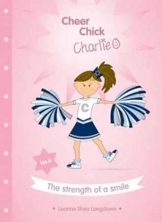 The Strength Of A Smile by Leanne Shea Langdown