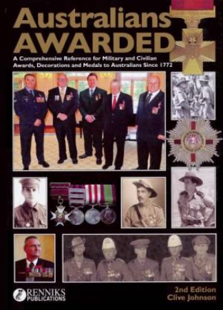 Australians Awarded- 2nd Ed. by Clive Johnson