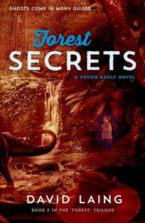 Forest Secrets by David Laing