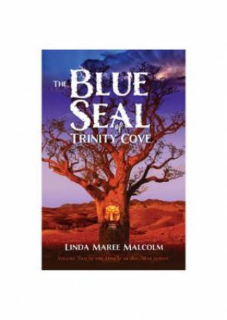 The Blue Seal of Trinity Cove by Linda Maree Malcolm