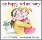 My Happy Sad Mummy