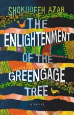 The Enlightenment Of The Greengage Tree