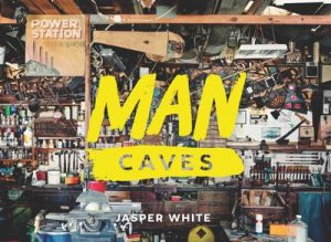 Man Caves by Jasper White