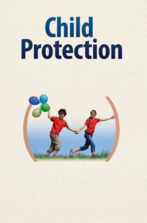 Child Protection by Prof. Freda Briggs