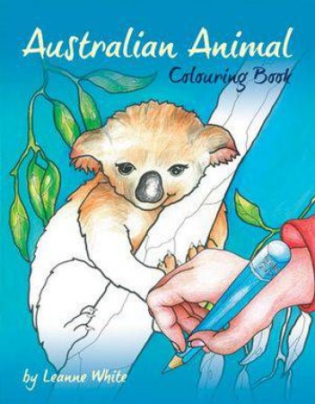 Australian Animal Colouring Book by Leanne White