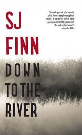 Down to the River by SJ Finn