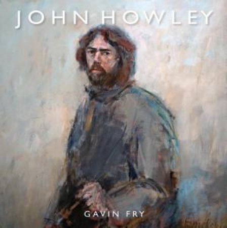 John Howley by GAVIN FRY