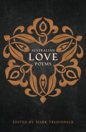 Australian Love Poems - 2nd Ed. by Mark Tredinnick