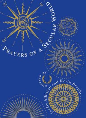 Prayers of a Secular World by Various