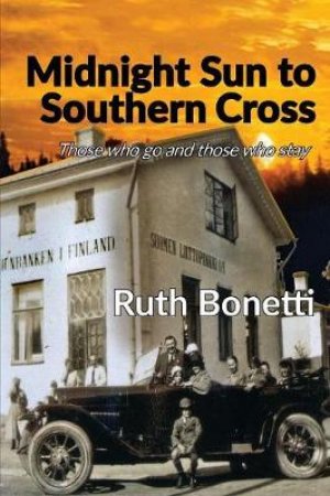 Midnight Sun to Southern Cross by Ruth Bonetti