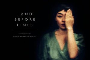 Land Before Lines by Nicholas Walton-Healey