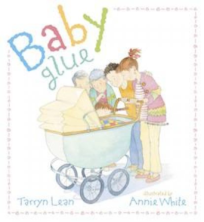 Baby Glue by Tarryn Lean