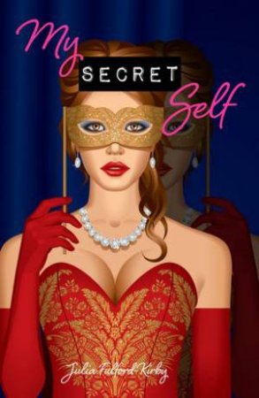 My Secret Self by Julie Fulford-Kirby