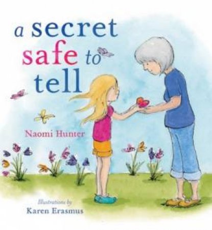 Secret Safe To Tell by Naomi Hunter