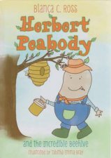 Herbert Peabody and The Incredible Beehive