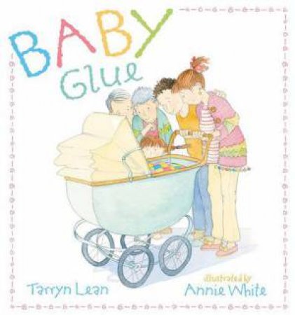 Baby Glue by Tarryn Lean