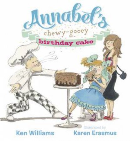 Annabel's Chewy-Gooey Birthday Cake by Ken Williams