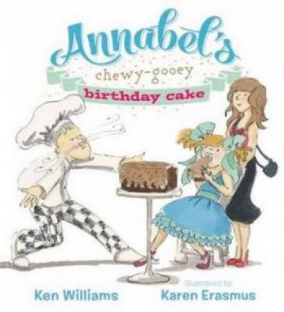 Annabel's Chewy-Gooey Birthday Cake by Ken Williams