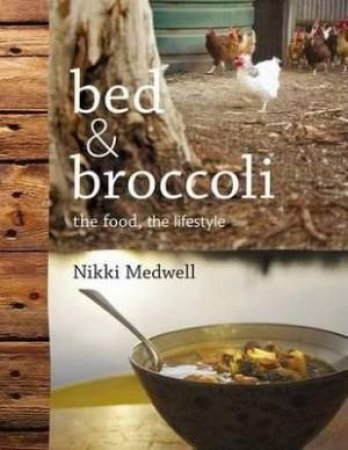 Bed & Broccoli by Nikki Medwell