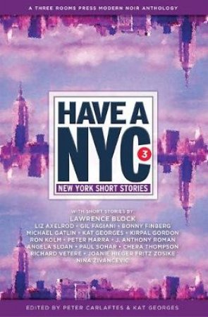 Have a NYC 3 by Lawrence Block & Ron  Kolm & Janet  Hamill