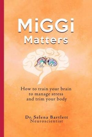 Miggi Matters by Selena Bartlett