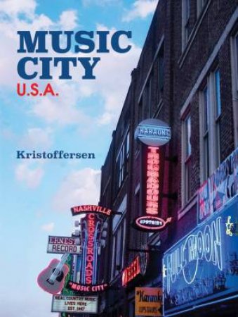 Music City, Nashville, USA by KRISTOFFERSEN