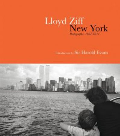 New York: Photographs 1967-2014 by LLOYD ZIFF