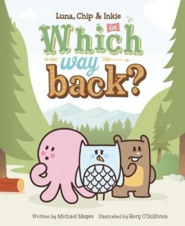 Which Way Back? by Michael Mayes & Rory  O'Sullivan