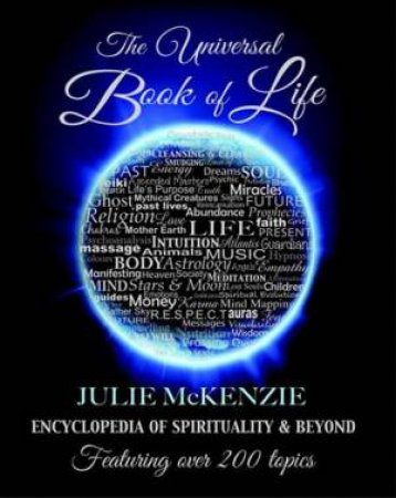 The Universal Book Of Life by Julie Mckenzie