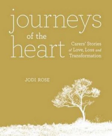 Journeys Of The Heart by Jodi Rose