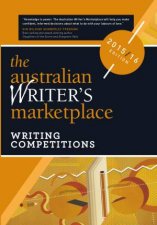 Australian Writers Marketplace Writing Competitions 20152016