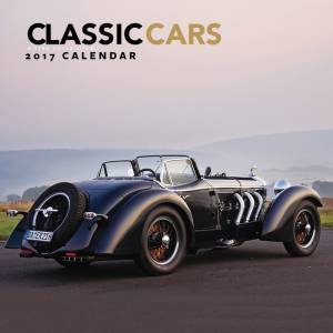 Classic Cars 2017 Calendar by Various