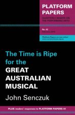 The Time is Ripe for the Great Australian Musical