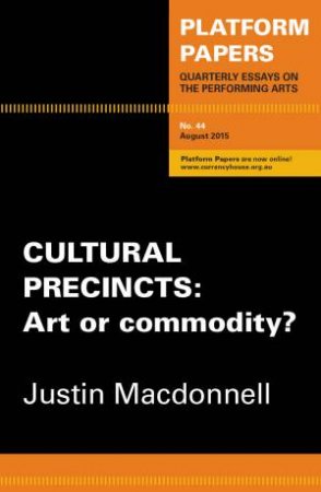 Cultural Precincts: Art or commodity? by Justin MacDonnell