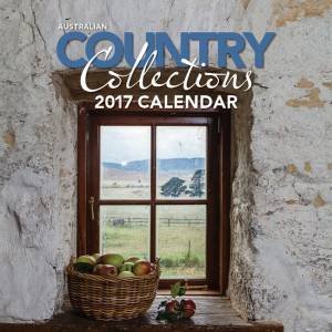 Australian Country Collections 2017 Calendar by Various