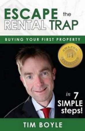 Escape the Rental Trap by Tim Boyle