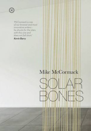 Solar Bones by Mike McCormack