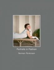 Portraits In Fashion Norman Parkinson