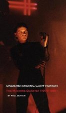 Understanding Gary Numan