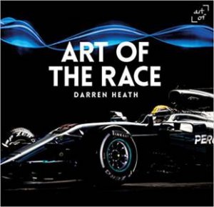 Art Of The Race: V17 by Darren Heath & Andy Cantillon