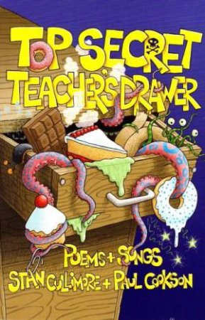 Top Secret Teacher's Drawer by Stan Cullimore & Paul Cookson