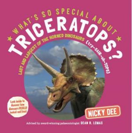 What's So Special About Triceratops? by Nicky Dee