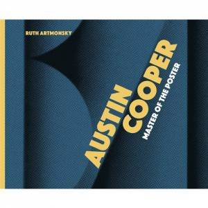 Austin Cooper: Master Of The Poster by Ruth Artmonsky