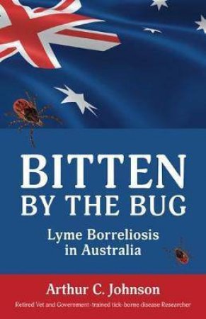 Bitten By The Bug by Arthur Johnson