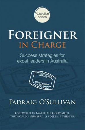 Foreigner in Charge by Padraig Sullivan