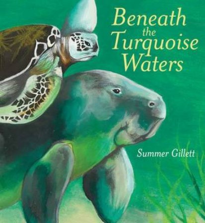 Beneath the Turquoise Waters H/C by Summer Gillett