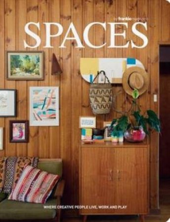 Spaces - Volume Three by Frankie Magazine