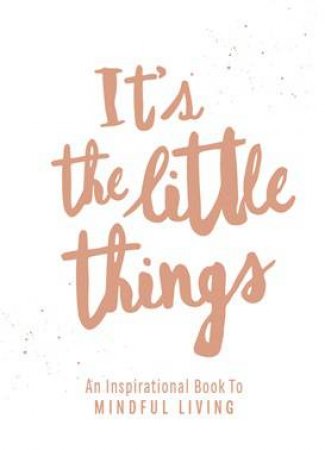 It's The Little Things by David Cuschieri & Heidi Cuschieri